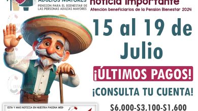 Últimos Pagos Del 15 a l 19 de julio Nuevos Pagos para la Pensión Bienestar 2024