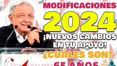 MODIFICACIÓN en tu Pensión del Bienestar para 2024. ¿Cuáles serán los nuevos cambios?