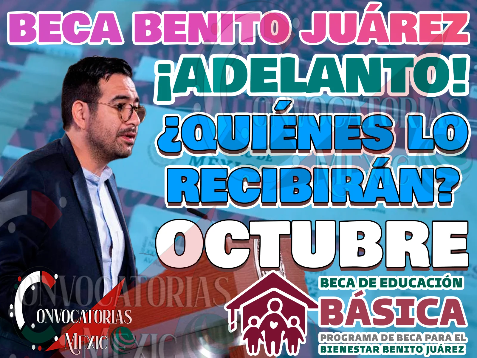¿Quiénes recibirán un pago adelantado de las Becas Benito Juárez durante Octubre?