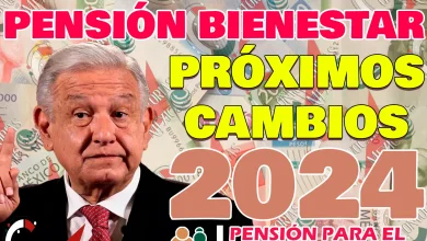 CAMBIOS IMPORTANTES en la Pensión del Bienestar. ¿Ya conoces los nuevos cambios de tu apoyo?