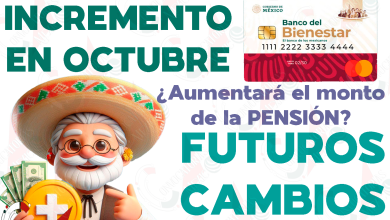 Secretaría del Bienestar: Anuncian posible AUMENTO en el programa de Pensiones para el Bienestar en el mes de OCTUBRE. ¿Recibirás un incremento?