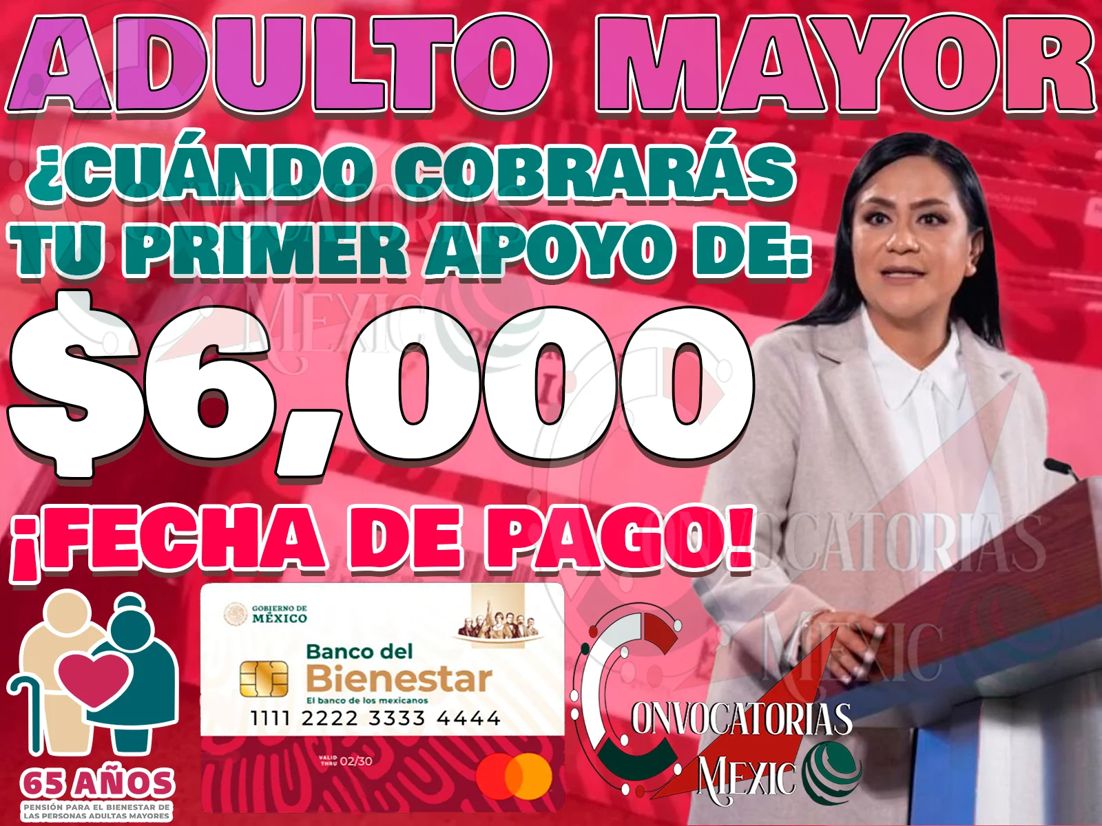Fechas de Pago para Pensionados del Bienestar. ¿Cuándo recibirás tu primer pensión de $6 mil pesos?