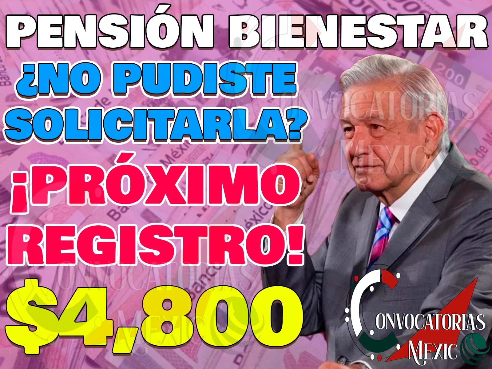 ¿No realizaste tu REGISTRO a la Pensión del Bienestar en Octubre? ¡Esto puedes hacer!