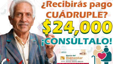 Consulta esta información para saber si recibirás PAGO CUÁDRUPLE de la Pensión Bienestar