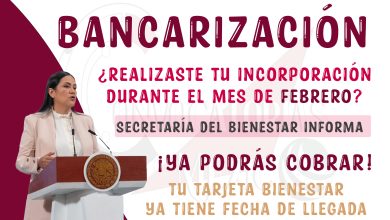 ¿Realizaste tu trámite de incorporación en FEBRERO? Secretaría del Bienestar tiene esta noticia sobre tu Tarjeta Bienestar