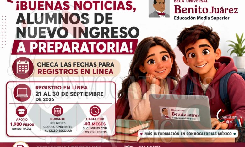 Beca Benito Juárez 2026: prepara tu registro y documentos para septiembre