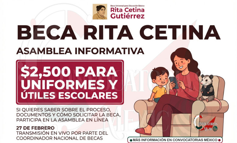 Megasamblea de Becas 2026: Si en la escuela de tu hijo dejaron este aviso, debes conectarte el 27 de febrero o podrías perder información clave del apoyo