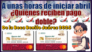 A unas hora de iniciar abril...¿Quiénes reciben pago doble de la Beca Benito Juárez 2025?