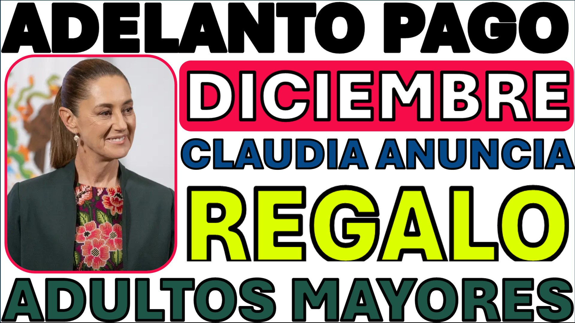 ¡Ya Cayó! Adelantan Pago Pensión IMSS Diciembre y Sheinbaum Prepara "Regalos" de Fin de Año