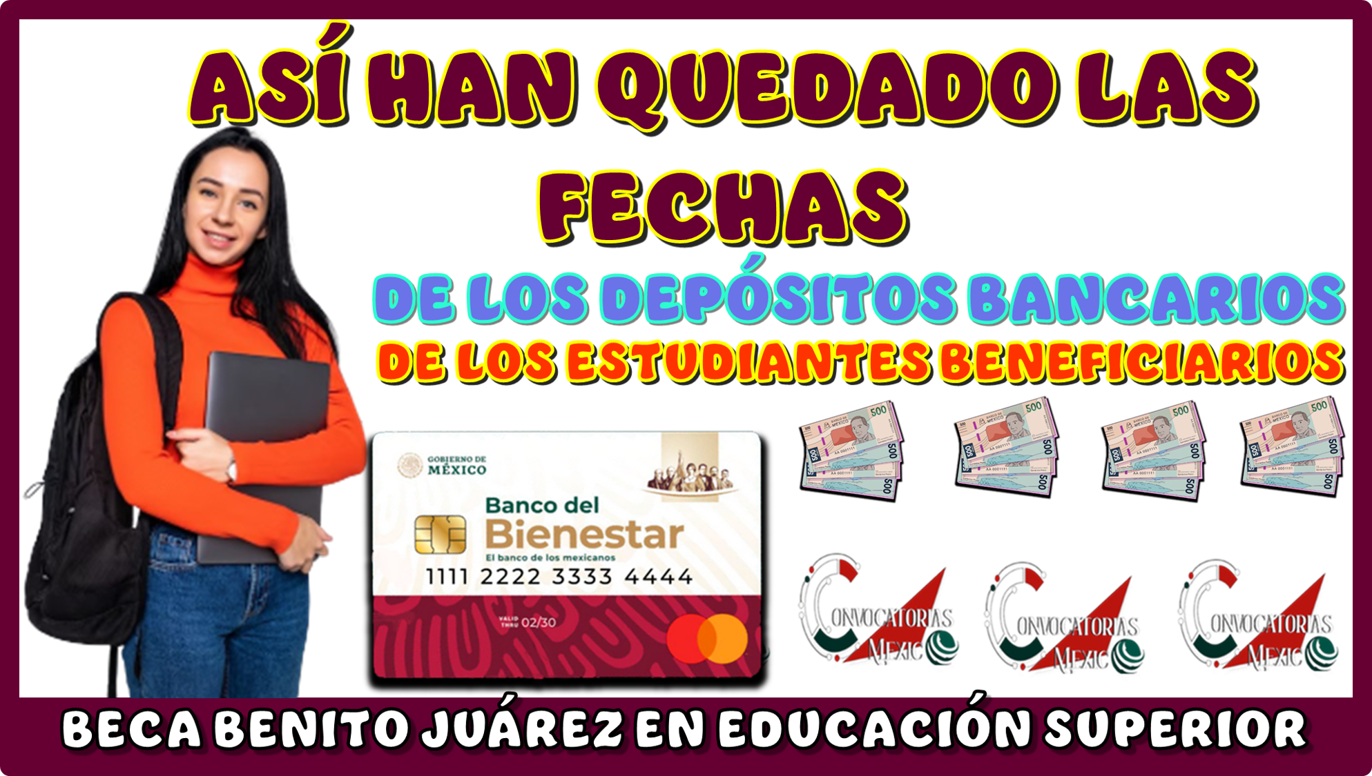 ASÍ HAN QUEDADO LAS FECHAS DE LOS DEPÓSITOS BANCARIOS PARA LOS ESTUDIANTES BENEFICIARIOS DE LA BECA BENITO JUÁREZ EN LA EDUCACIÓN SUPERIOR 2025 