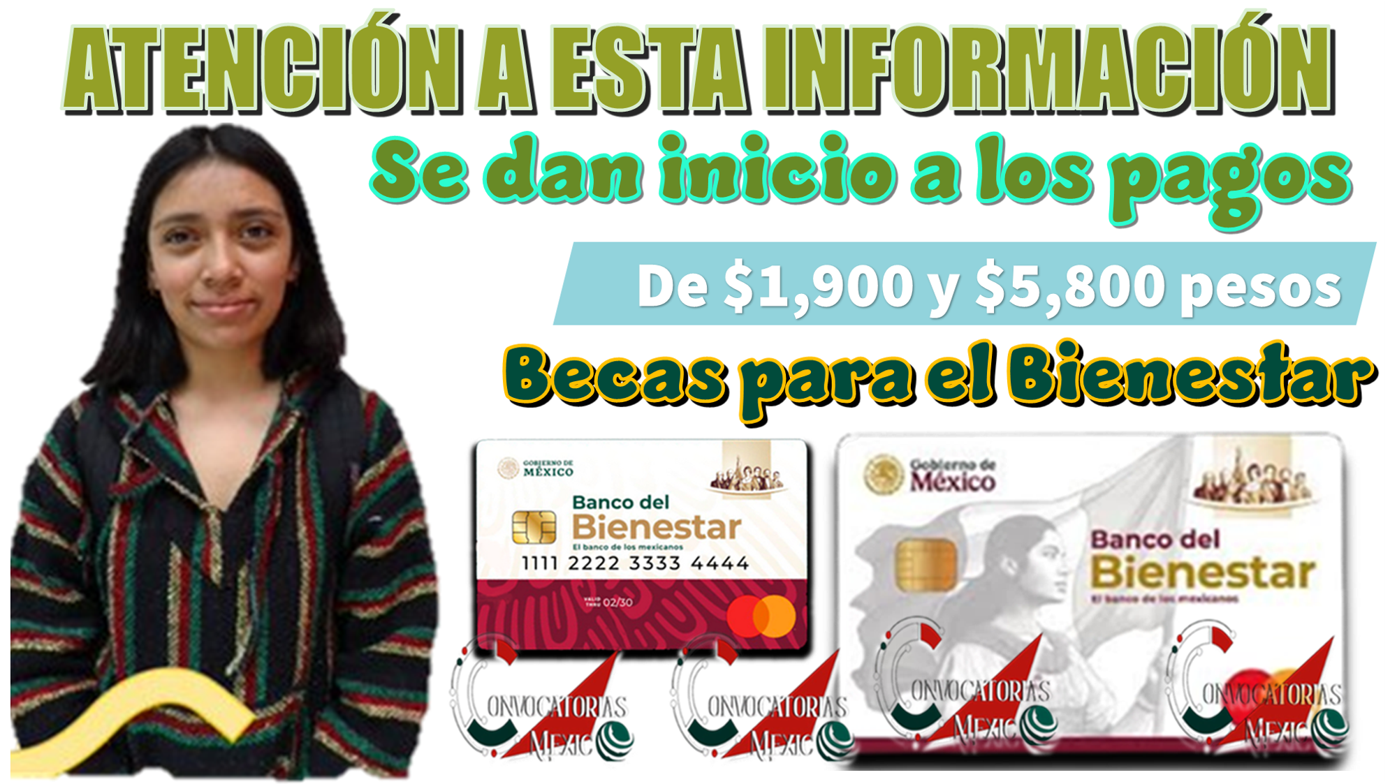 ATENCIÓN A ESTA INFORMACIÓN | Se dan inicio a los pagos de $1,900 y $5,800 pesos de las Becas para el Bienestar 
