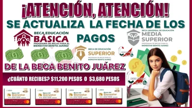 ¡ATENCIÓN, ATENCIÓN!..SE ACTUALIZA LA FECHA DE LOS PAGOS PENDIENTES DE LA BECA BENITO JUÁREZ… ¿CUÁNTO RECIBES?, $11,200 O $3,680 PESOS