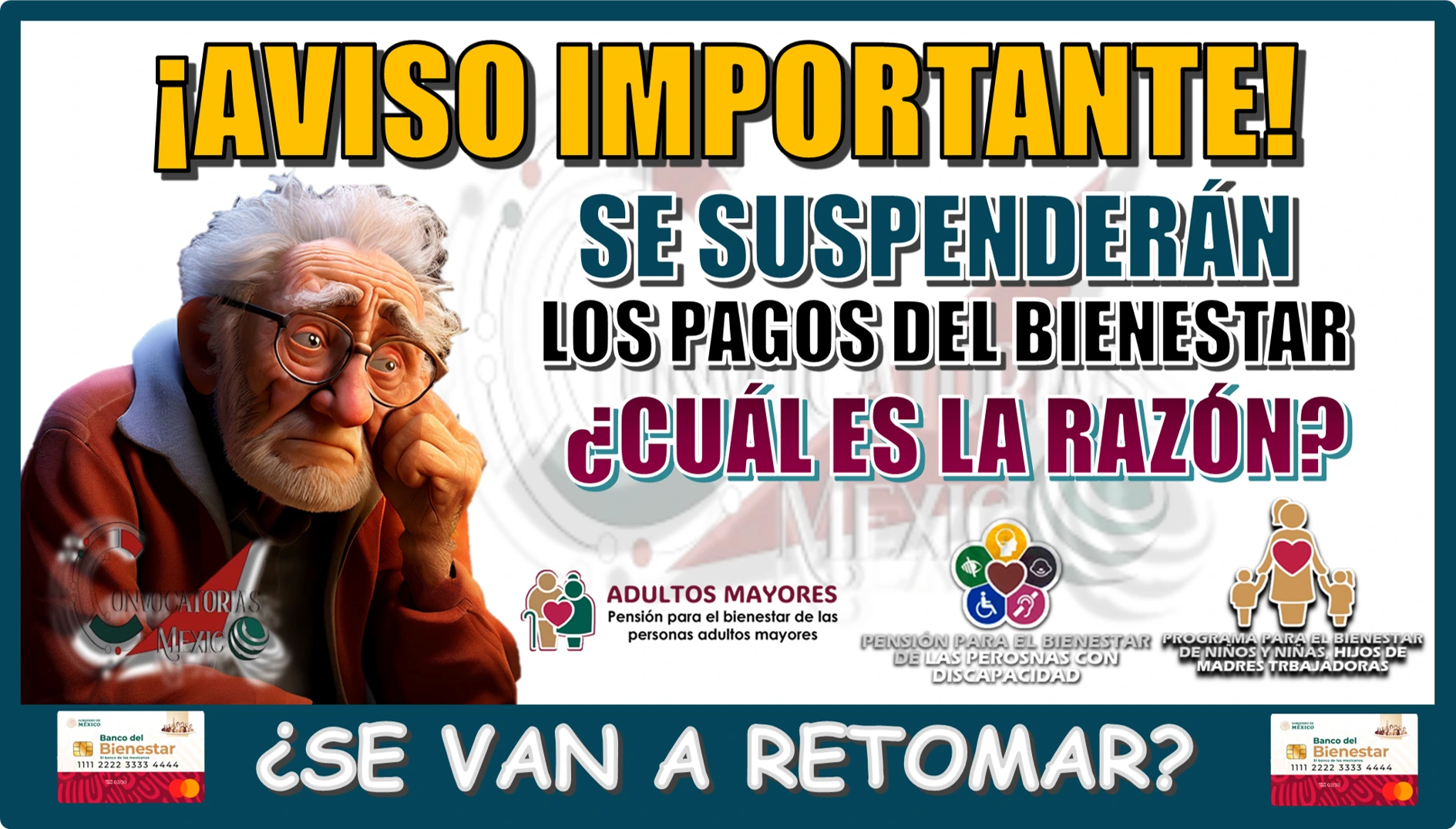 ¡AVISO IMPORTANTE!...SE SUSPENDERÁN LOS PAGOS DEL BIENESTAR | ¿CUÁL ES LA RAZÓN? ¿SE VAN A RETOMAR?