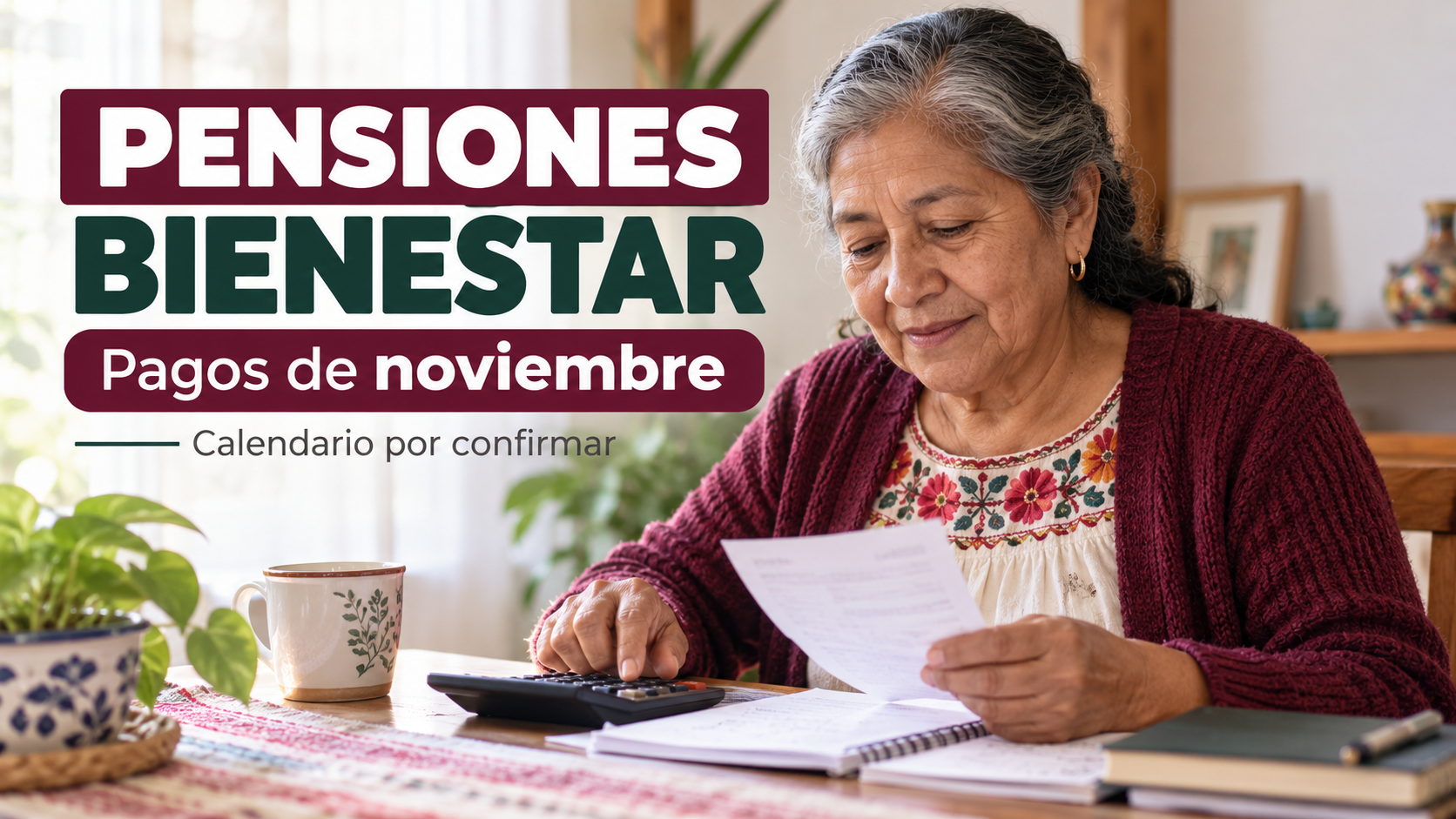 ¡Último depósito de las Pensiones Bienestar 2026! Consulta el calendario de noviembre y descubre cuánto podrías cobrar con el aumento en 2027