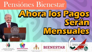 ¿Ahora los pagos de las Pensiones Bienestar Serán Mensuales?