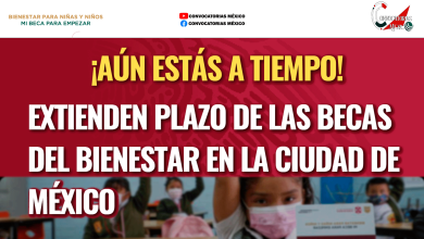 ¡Aún estás a tiempo! Extienden plazo de las Becas del Bienestar en la Ciudad de México