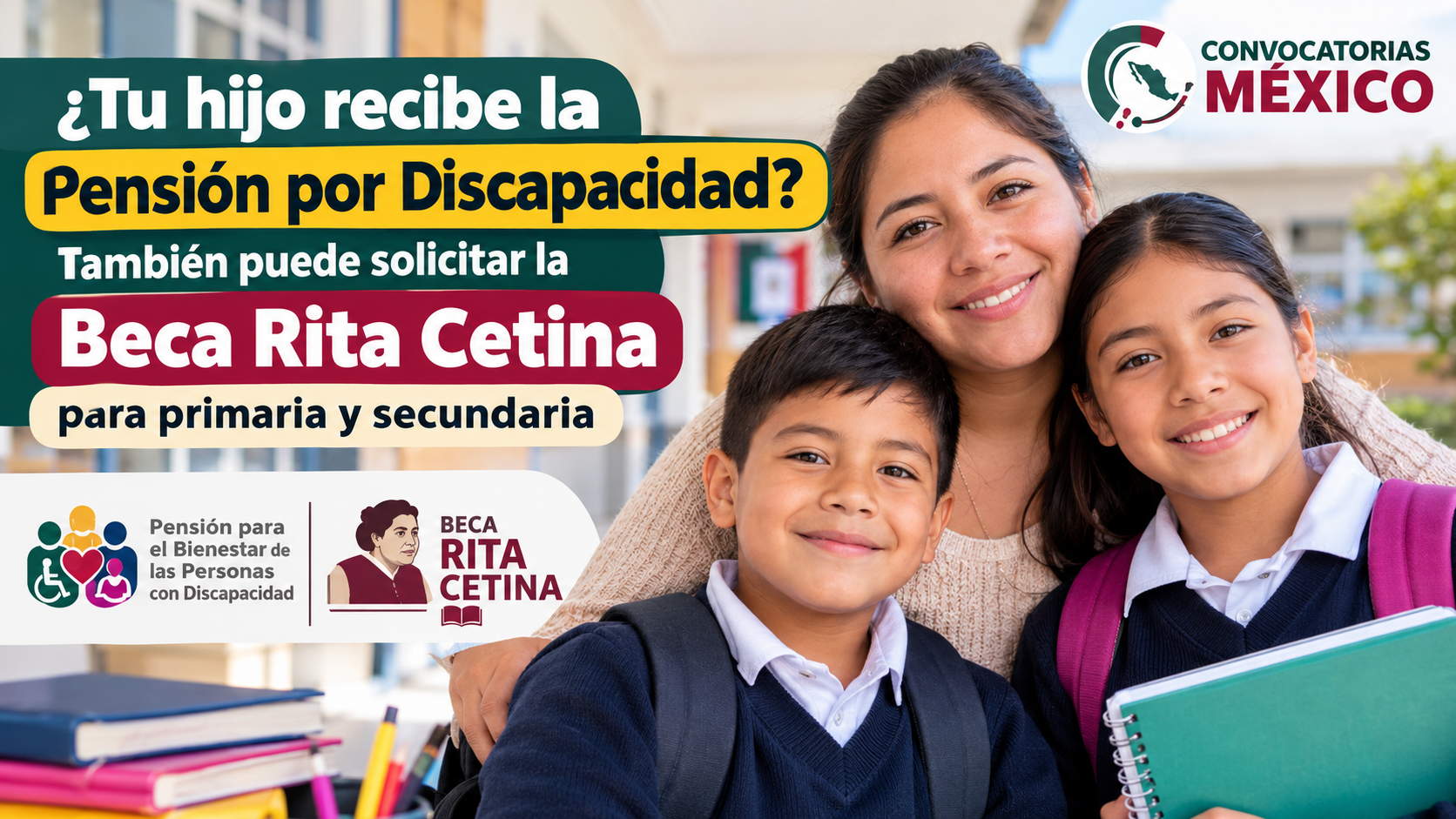 ¿Tu hijo recibe la Pensión por Discapacidad? También puede solicitar la Beca Rita Cetina para primaria y secundaria