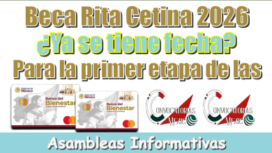 Beca Rita Cetina 2026 | ¿Ya se tiene la fecha para la primer etapa de las Asambleas Informativas? 