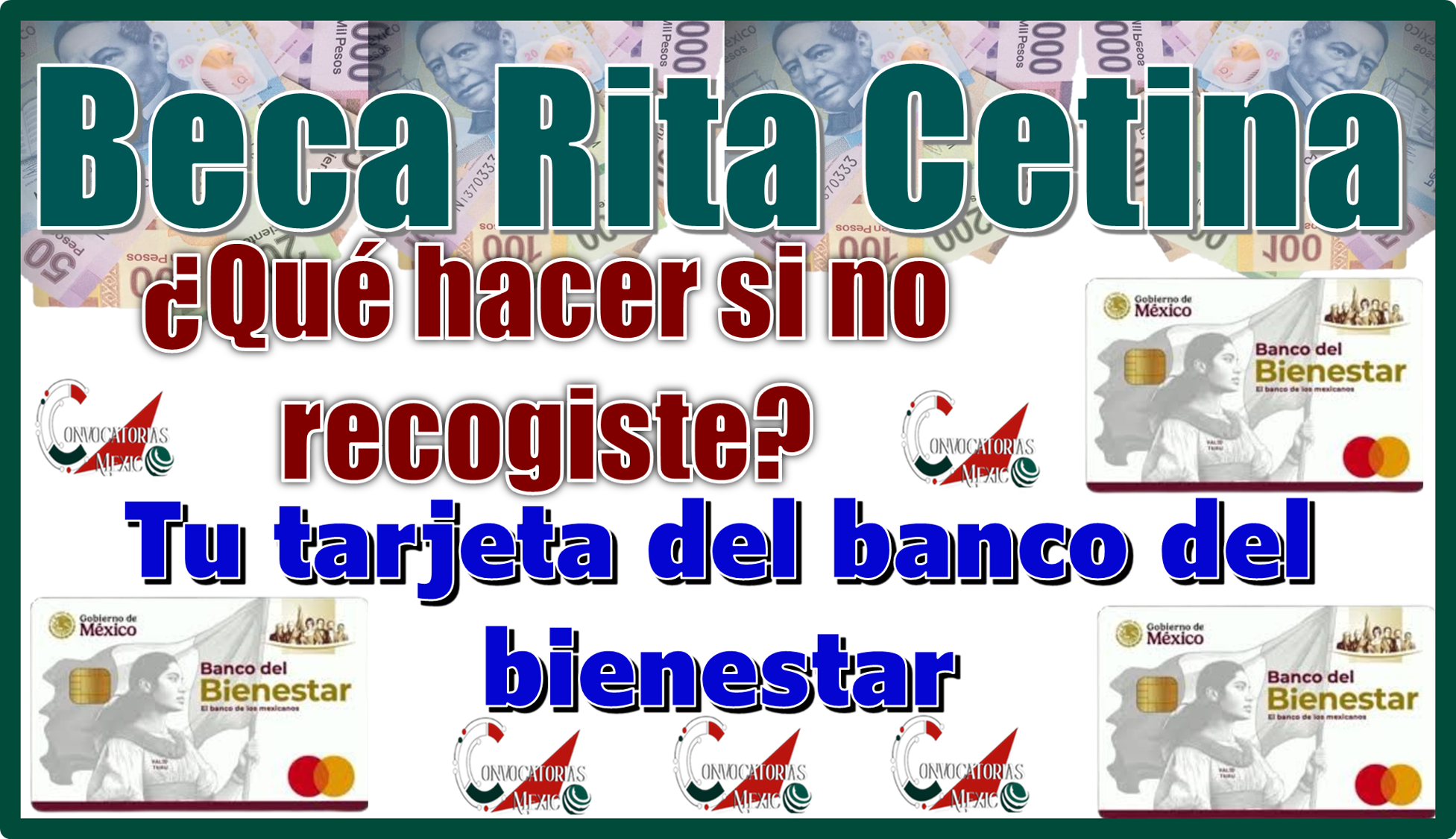 Beca Rita Cetina | ¿Qué hacer si no recogiste tu tarjeta del banco del bienestar?