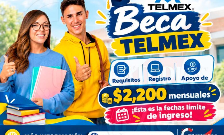 Beca Telmex: Requisitos, Registro, Apoyo de $2,200 mensuales ¡Esta es la fechas límite de ingreso!