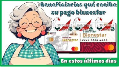 Beneficiarios qué recibe su pago bienestar en estos últimos días 