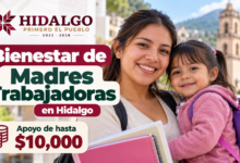 Bienestar de Madres Trabajadoras en Hidalgo: apoyo de hasta $10,000, requisitos y cómo solicitarlo