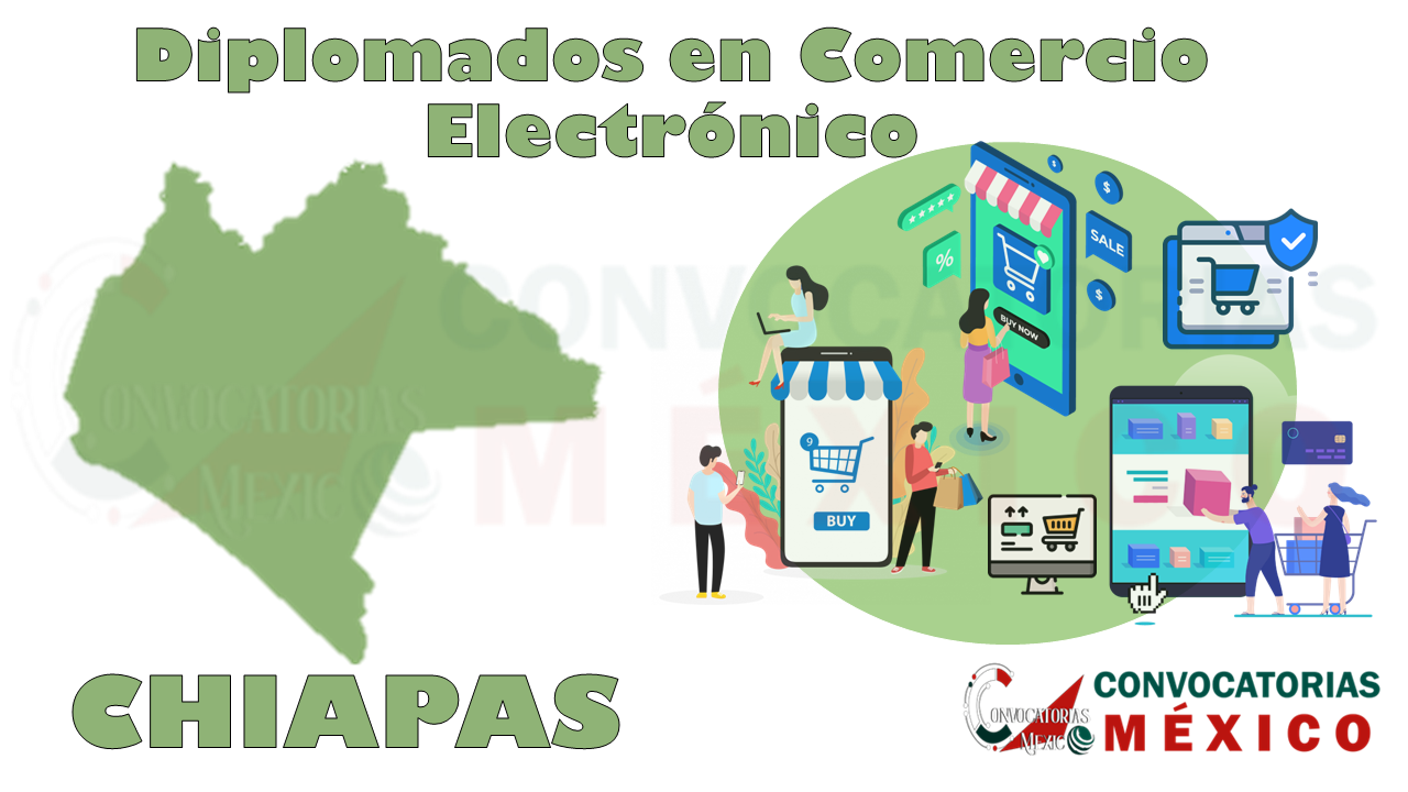 12 Diplomados en Comercio Electrónico en Chiapas