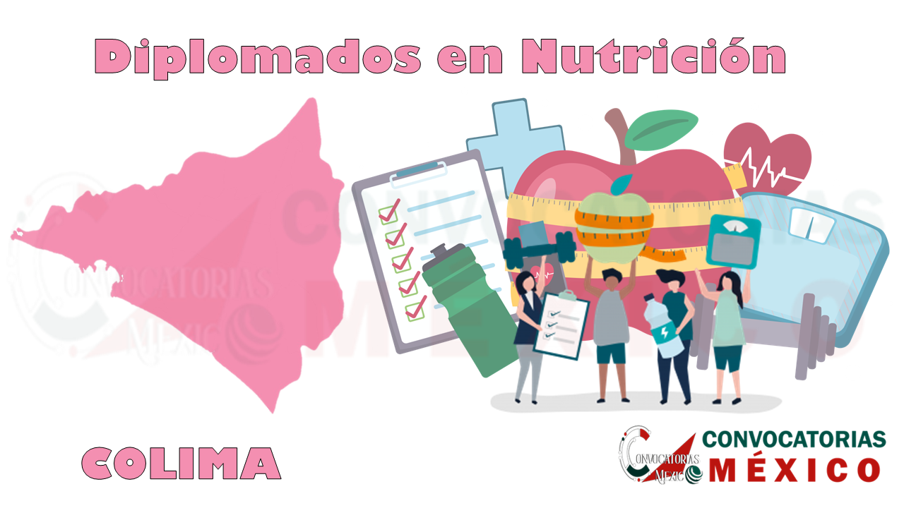 12 Diplomados en Nutrición en Colima