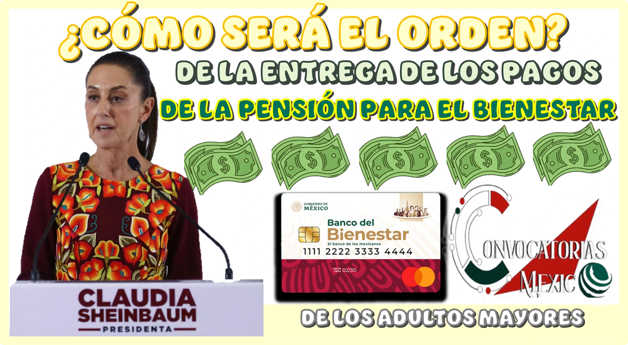 ¿CÓMO SERÁ EL ORDEN DE LA ENTREGA DE LOS PAGOS DE LA PENSIÓN PARA EL BIENESTAR DE LOS ADULTOS MAYORES?