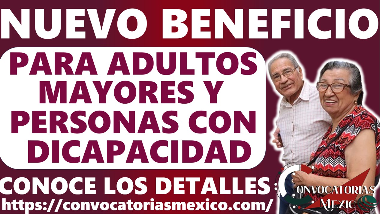 💥NUEVO BENEFICIO PARA ADULTOS MAYORES, PERSONAS CON DISCAPACIDAD Y MÁS 11 CON 1 13