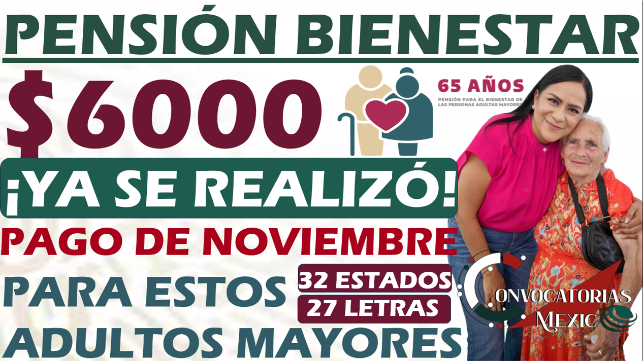 Pensión Bienestar| Hoy toca pago a esta letra, martes 5 de noviembre ¡checa tu cuenta! 11 CON 1 4