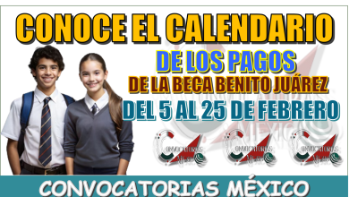 CONOCE EL CALENDARIO DE LOS PAGOS DE LA BECA BENITO JUÁREZ 2025 | DEL 5 AL 25 DE FEBRERO