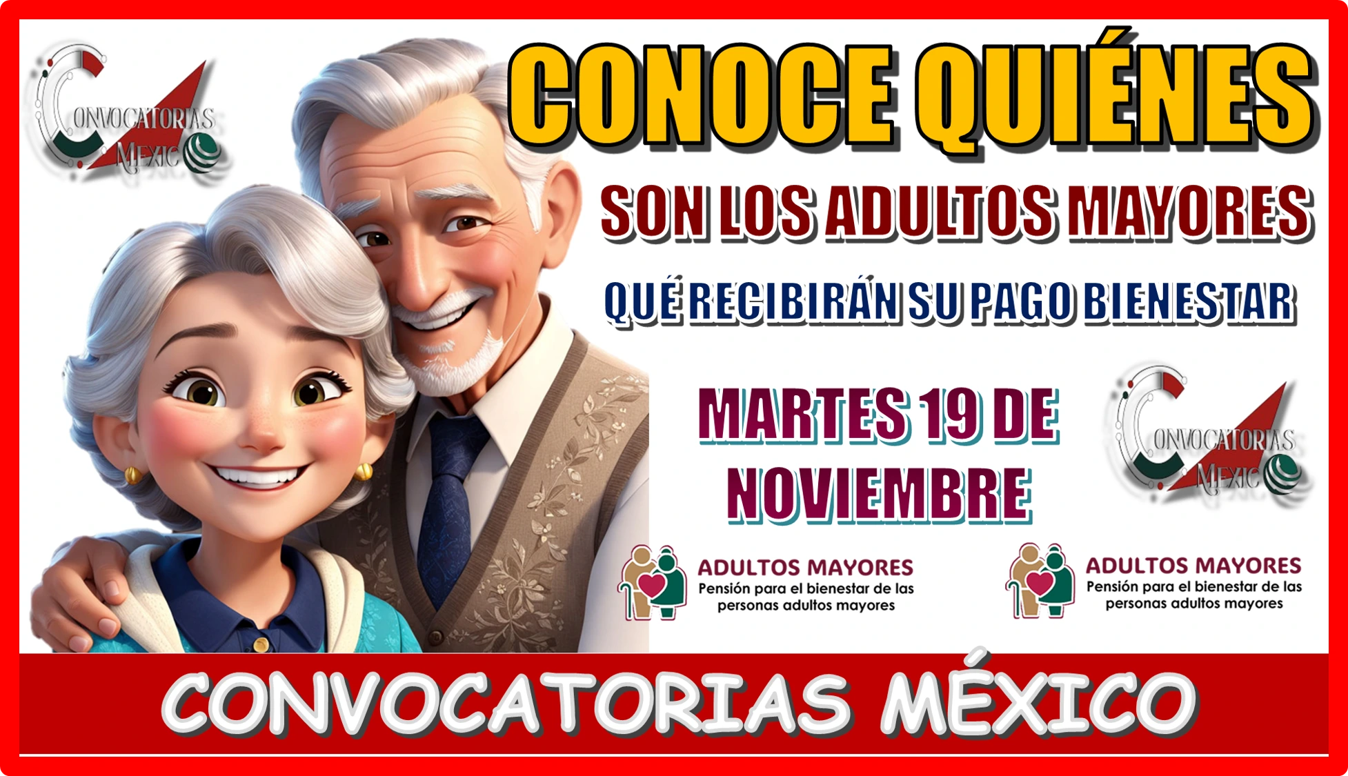CONOCE QUIÉNES SON LOS ADULTOS MAYORES QUÉ RECIBIRÁN SU PAGO BIENESTAR | MARTES 19 DE NOVIEMBRE 