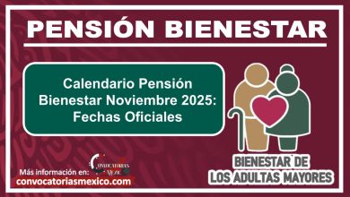 Calendario Pensión Bienestar Noviembre 2025: Fechas Oficiales