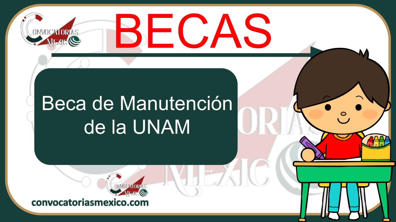 Beca de Manutención de la UNAM