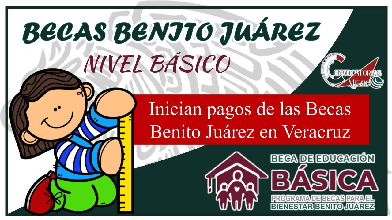 Inician pagos de las Becas Benito Juárez en Veracruz 11 Beca
