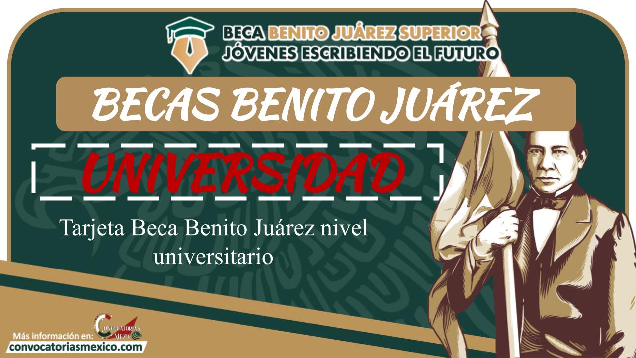 Todo lo que hay que saber para recoger la tarjeta (Beca Benito Juárez nivel universitario) 11 Beca