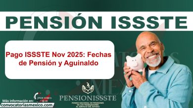 Pago ISSSTE Nov 2025: Fechas de Pensión y Aguinaldo