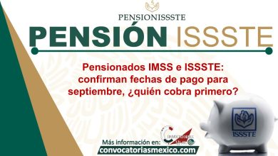 Pensionados IMSS e ISSSTE: confirman fechas de pago para septiembre, ¿quién cobra primero?