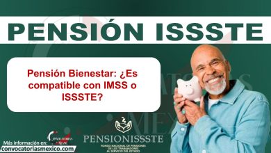 Pensión Bienestar: ¿Es compatible con IMSS o ISSSTE?