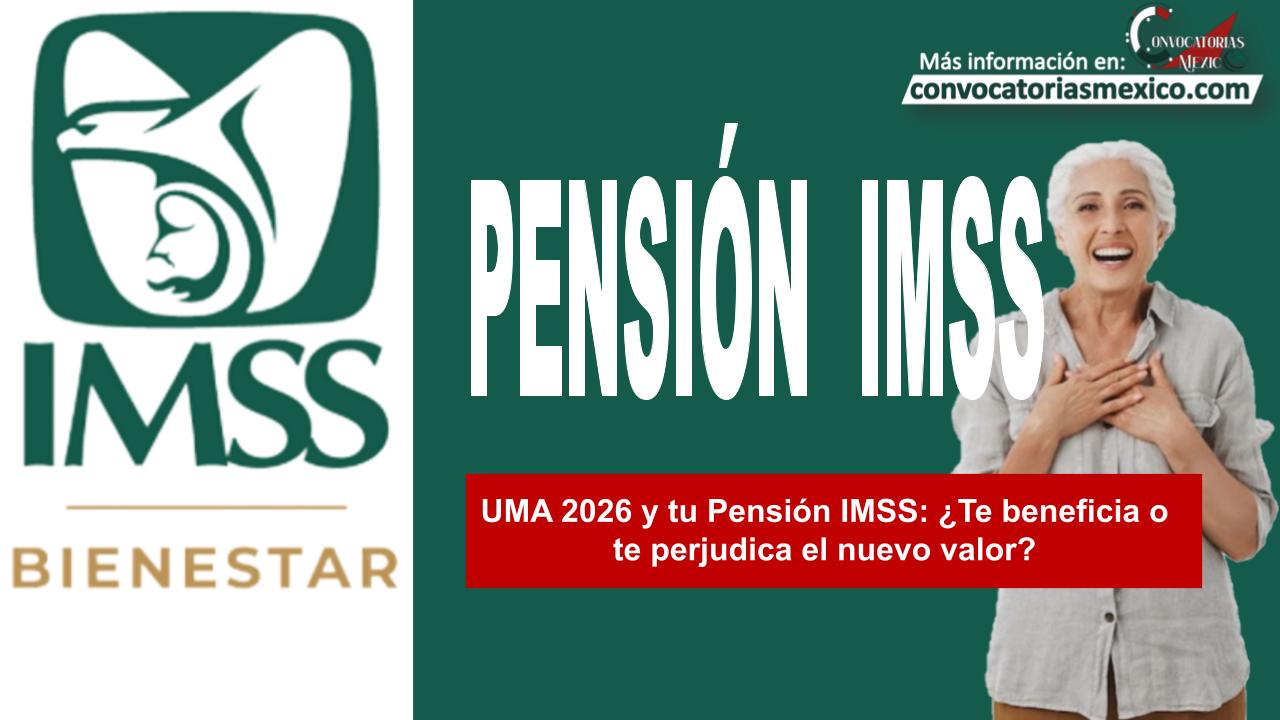 UMA 2026 y tu Pensión IMSS: ¿Te beneficia o te perjudica el nuevo valor?