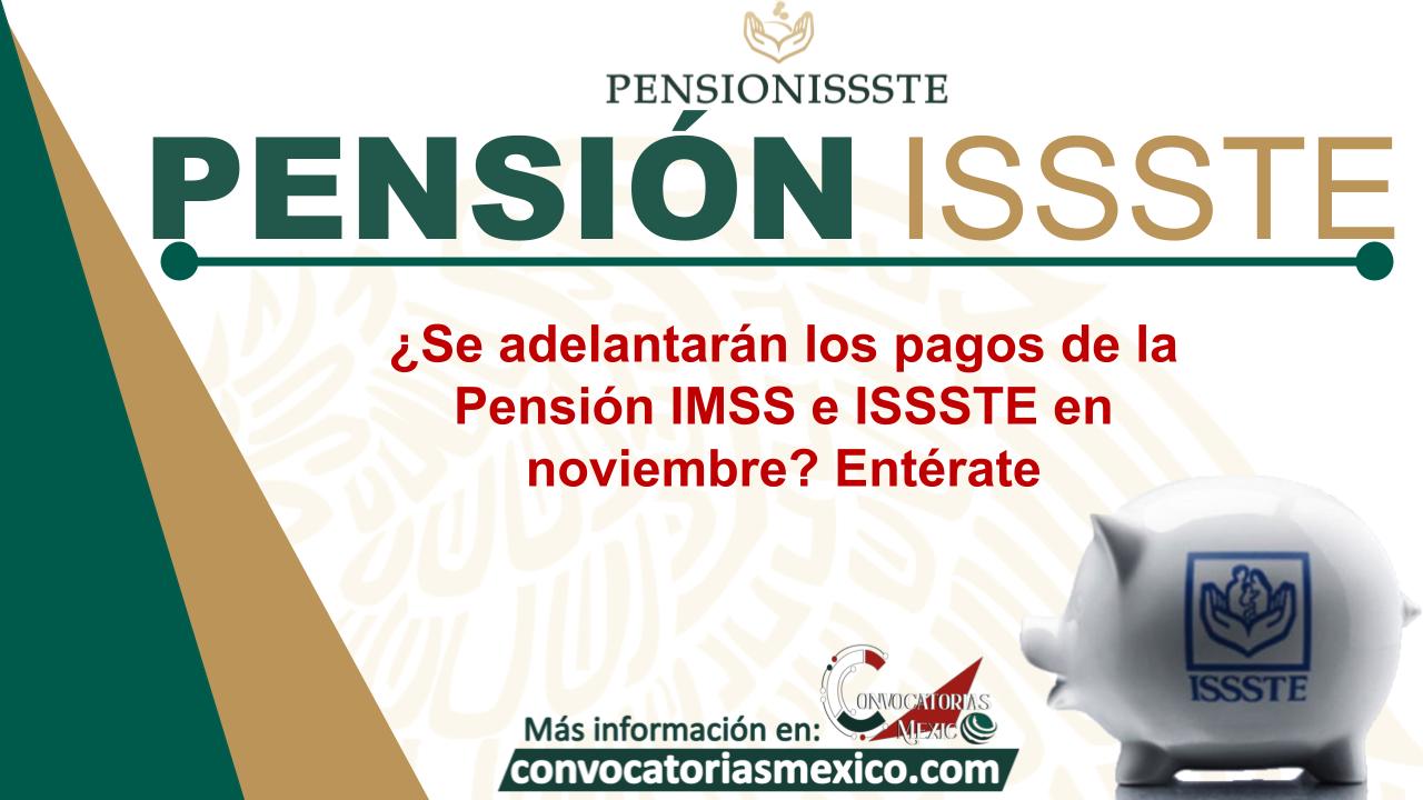 ¿Se adelantarán los pagos de la Pensión IMSS e ISSSTE en noviembre? Entérate