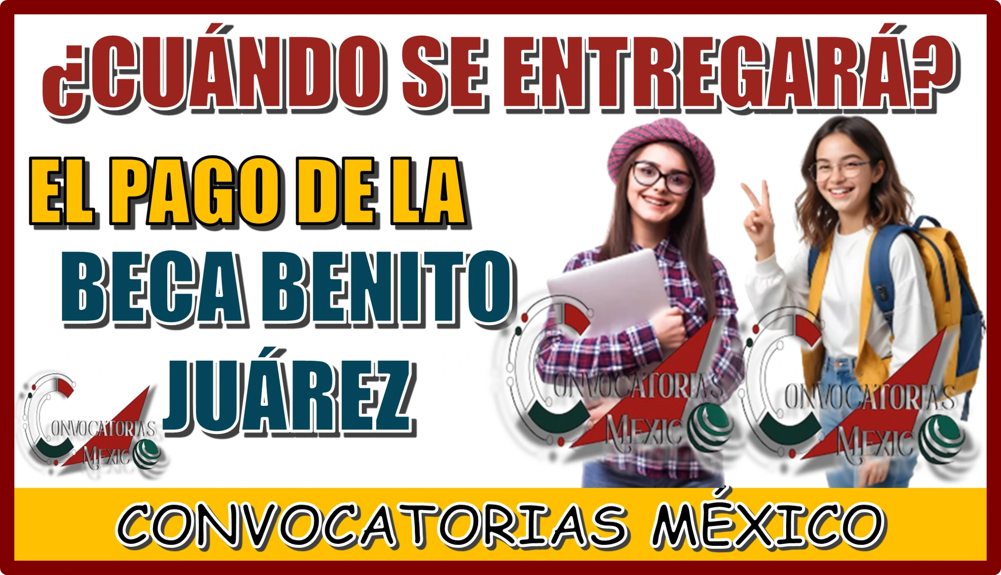 ¿CUÁNDO SE ENTREGARÁ EL PAGO DE LA BECA BENITO JUÁREZ?