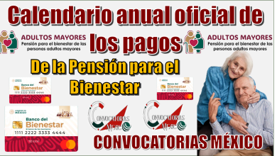 Calendario anual oficial de los pagos de la Pensión para el Bienestar…