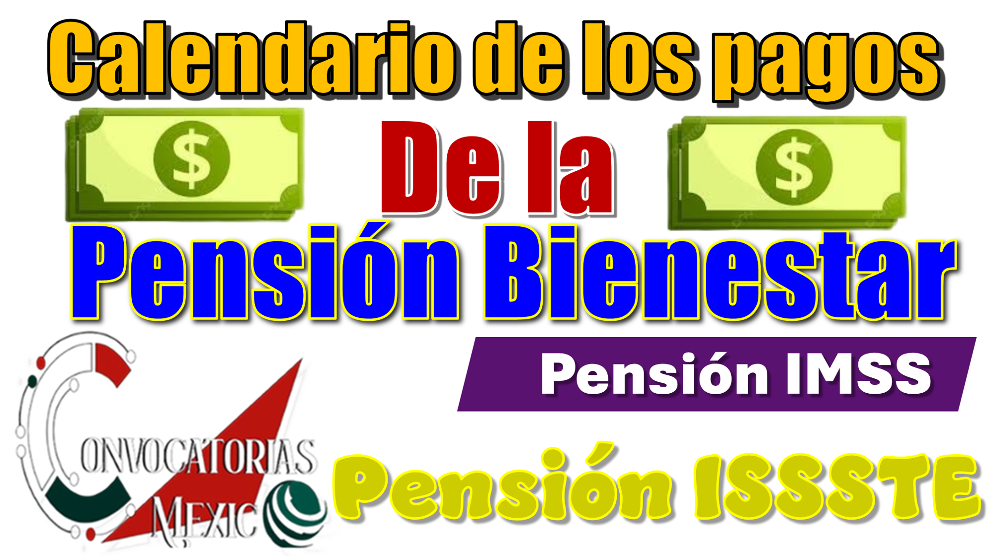Calendario de los pagos de la Pensión Bienestar, Pensión IMSS y Pensión ISSSTE 