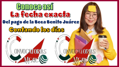 Conoce así la fecha exacta del pago de la Beca Benito Juárez | Contando lo días