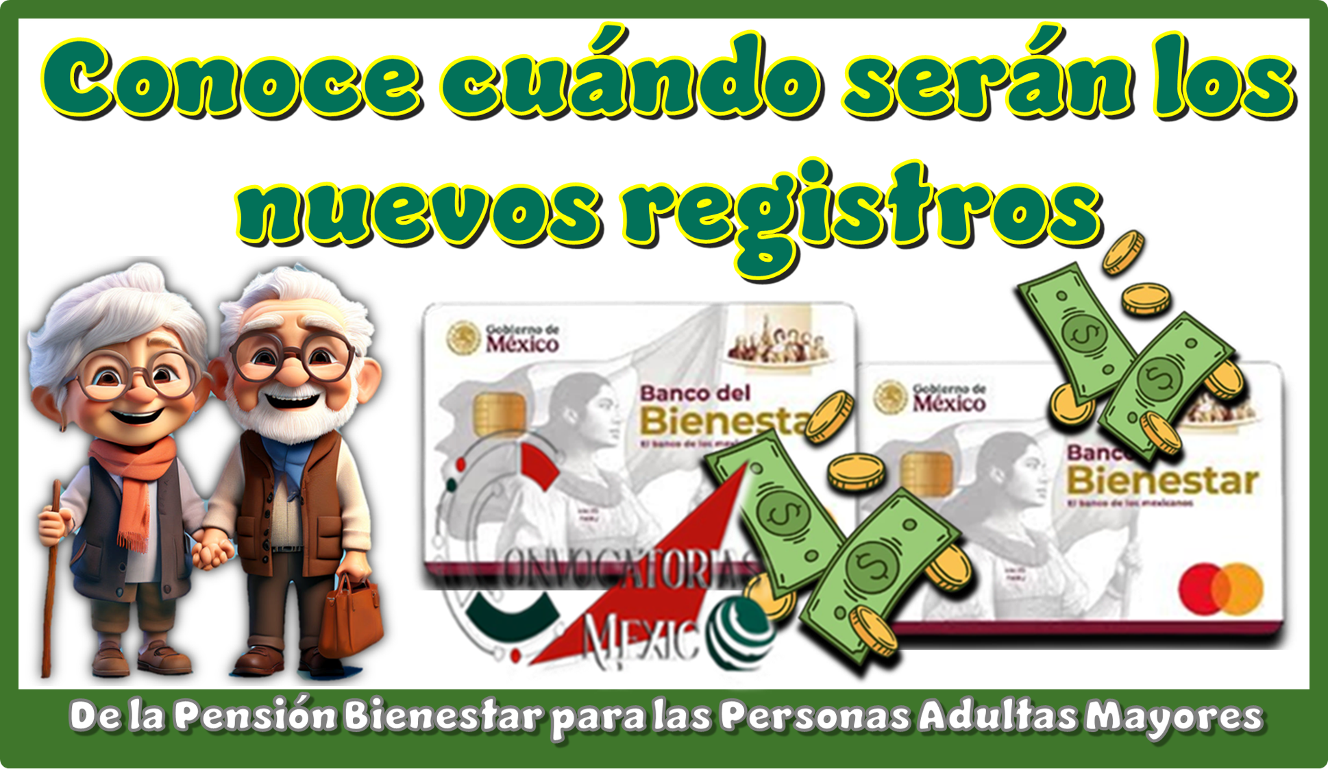 Conoce cuándo serán los nuevos registros de la Pensión Bienestar para las Personas Adultas Mayores 