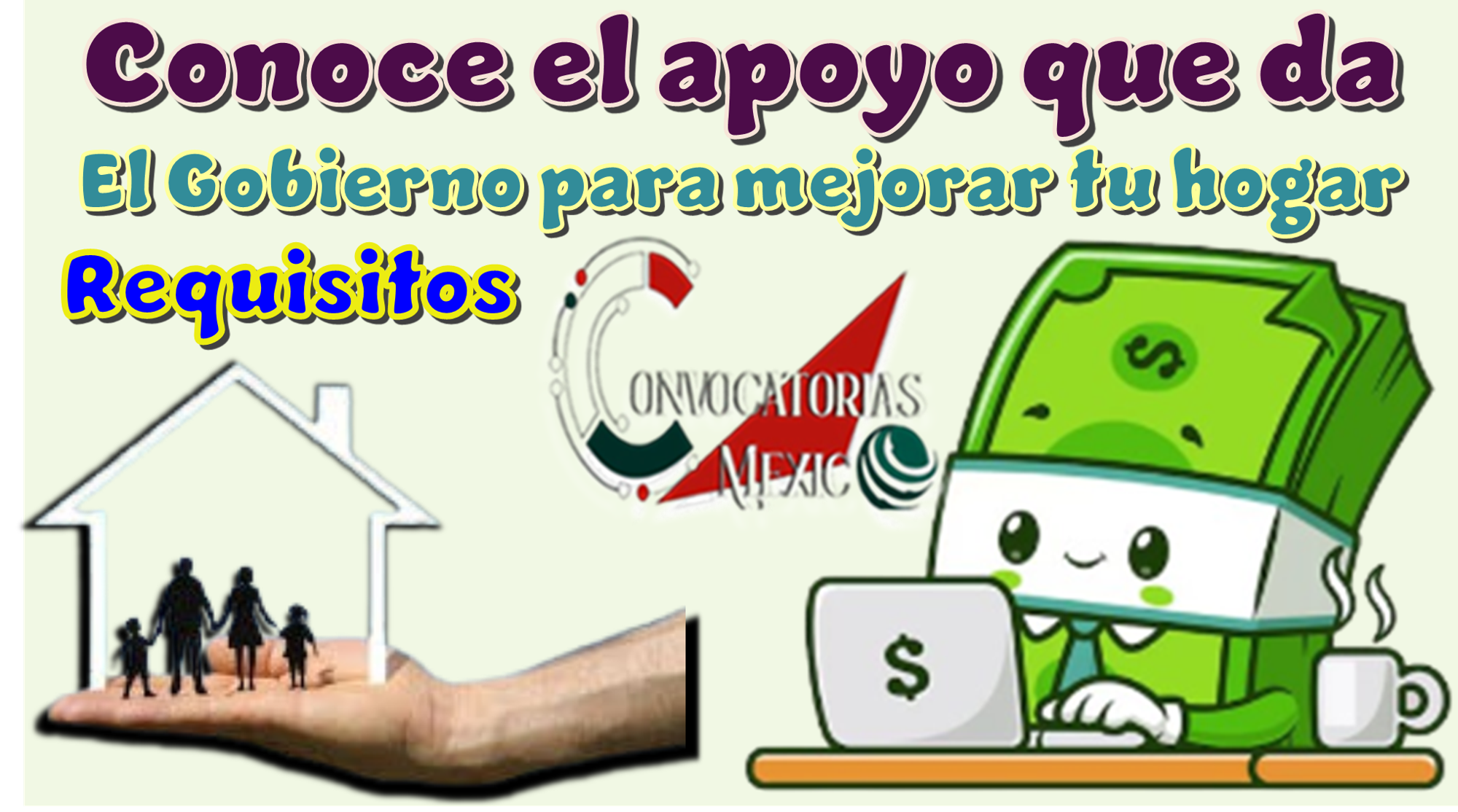Conoce el apoyo que da el Gobierno para mejorar tu hogar | Requisitos