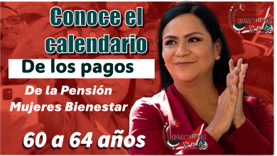 Conoce el calendario de los pagos de la Pensión Mujeres Bienestar de 60 a 64 años 