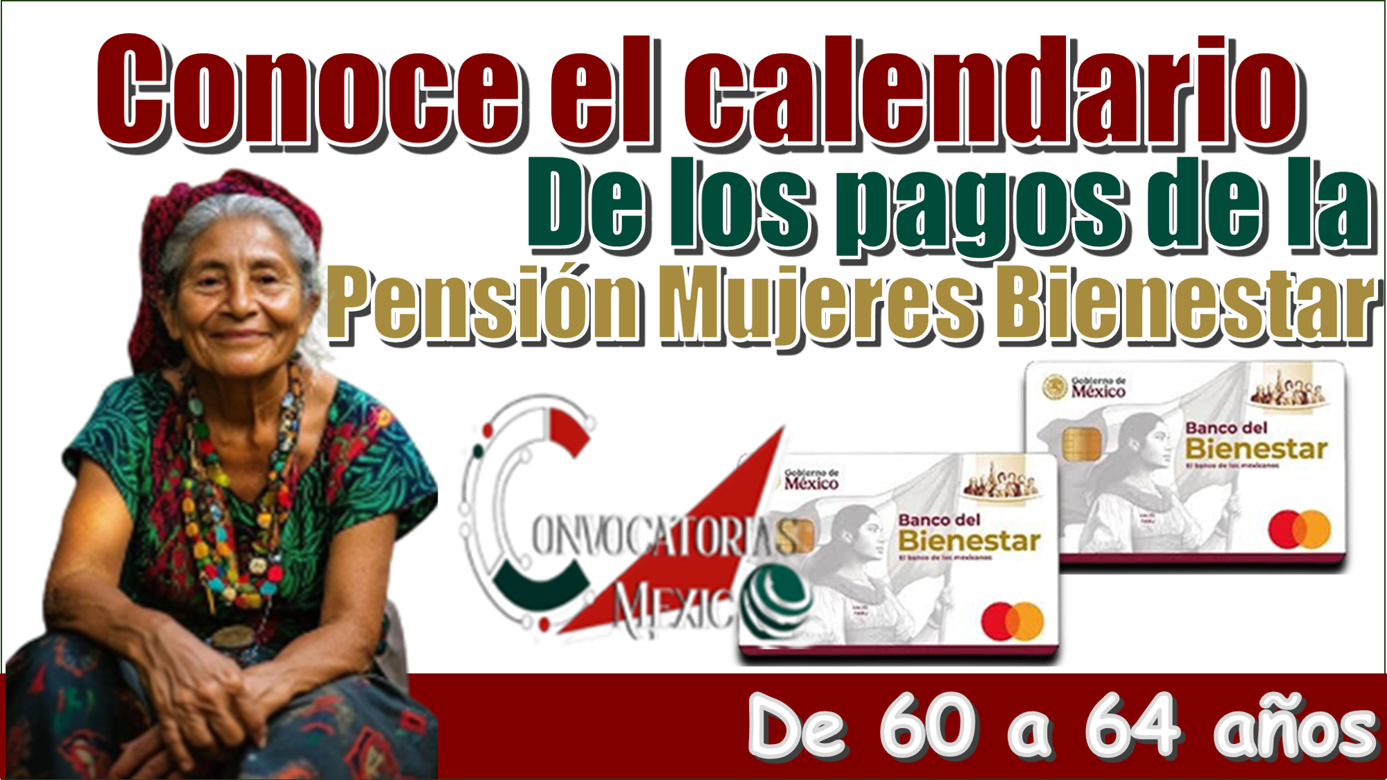 Conoce el calendario de los pagos de la Pensión Mujeres Bienestar de 60 a 64 años